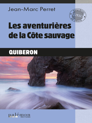 cover image of Les aventurières de la côte sauvage